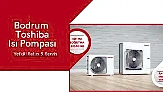 Bodrum Toshiba Isı Pompası
