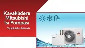 Kavaklıdere Mitsubishi Isı Pompası