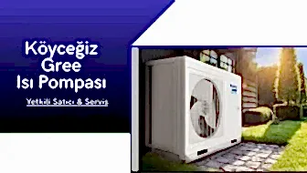 Köyceğiz Gree Isı Pompası