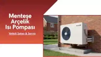 Menteşe Arçelik Isı Pompası