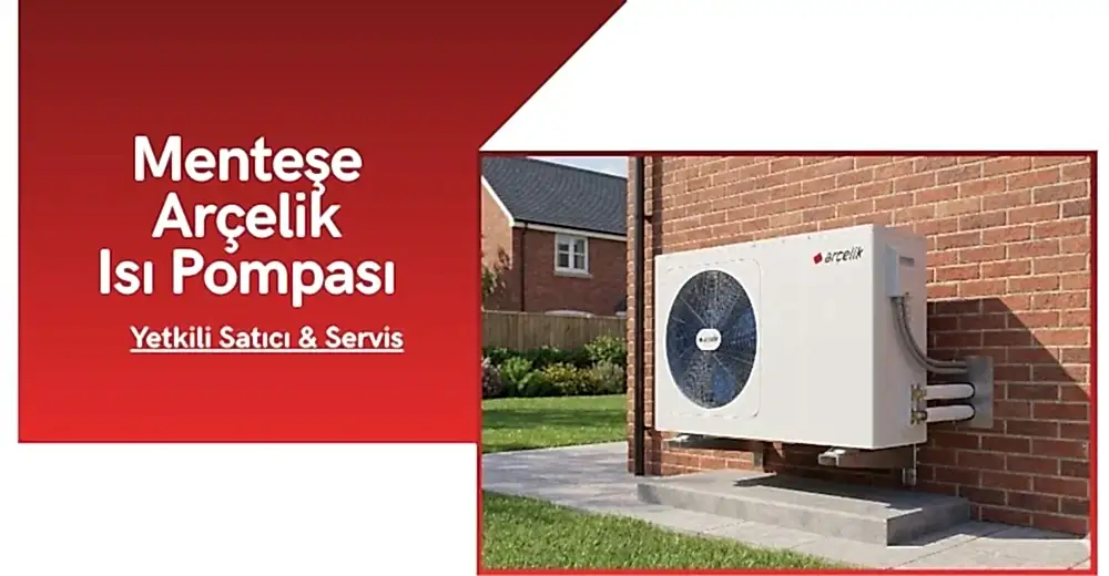 Menteşe Arçelik Isı Pompası