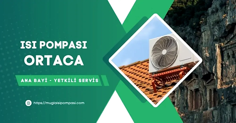 Ortaca Isı Pompası