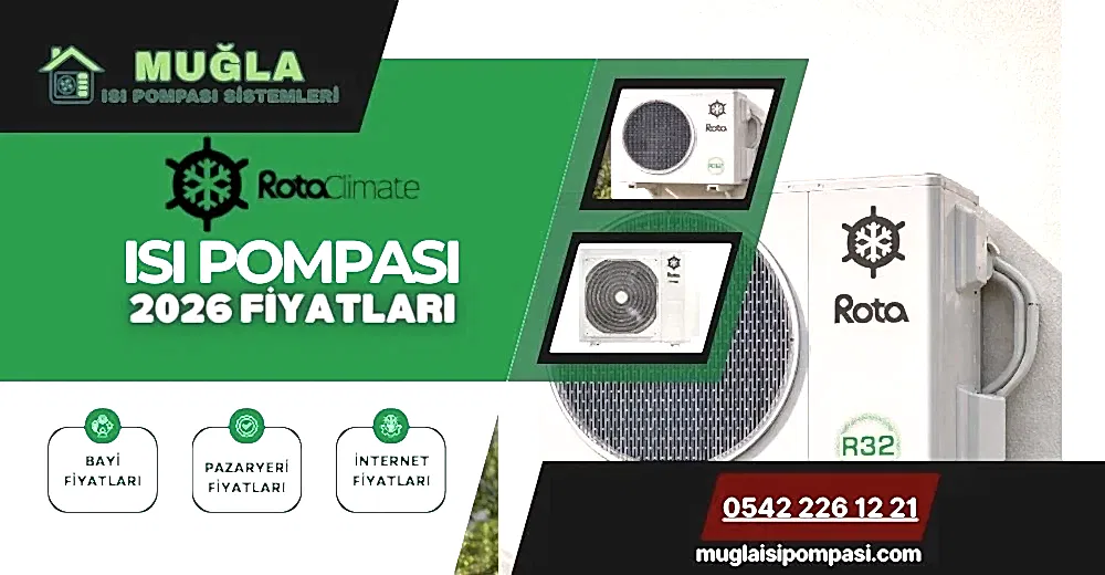 Rota Isı Pompası Fiyatları 2026