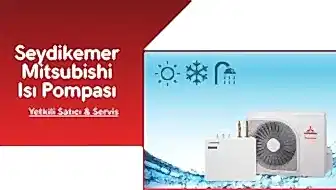 Seydikemer Mitsubishi Isı Pompası