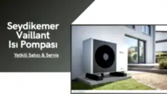 Seydikemer Vaillant Isı Pompası